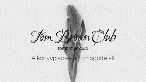 Részlet a mindened elveszíted c. könyvből ⋆ Tom Brown Club